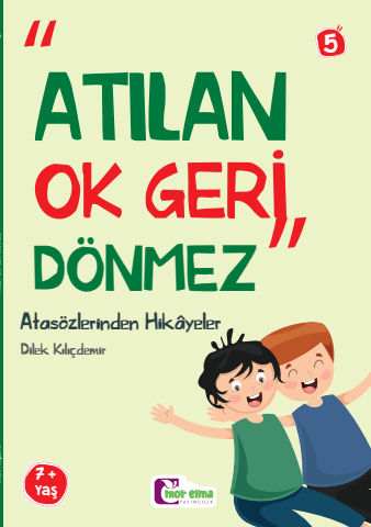 Atılan Ok Geri Dönmez